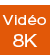 Vidéo 8K